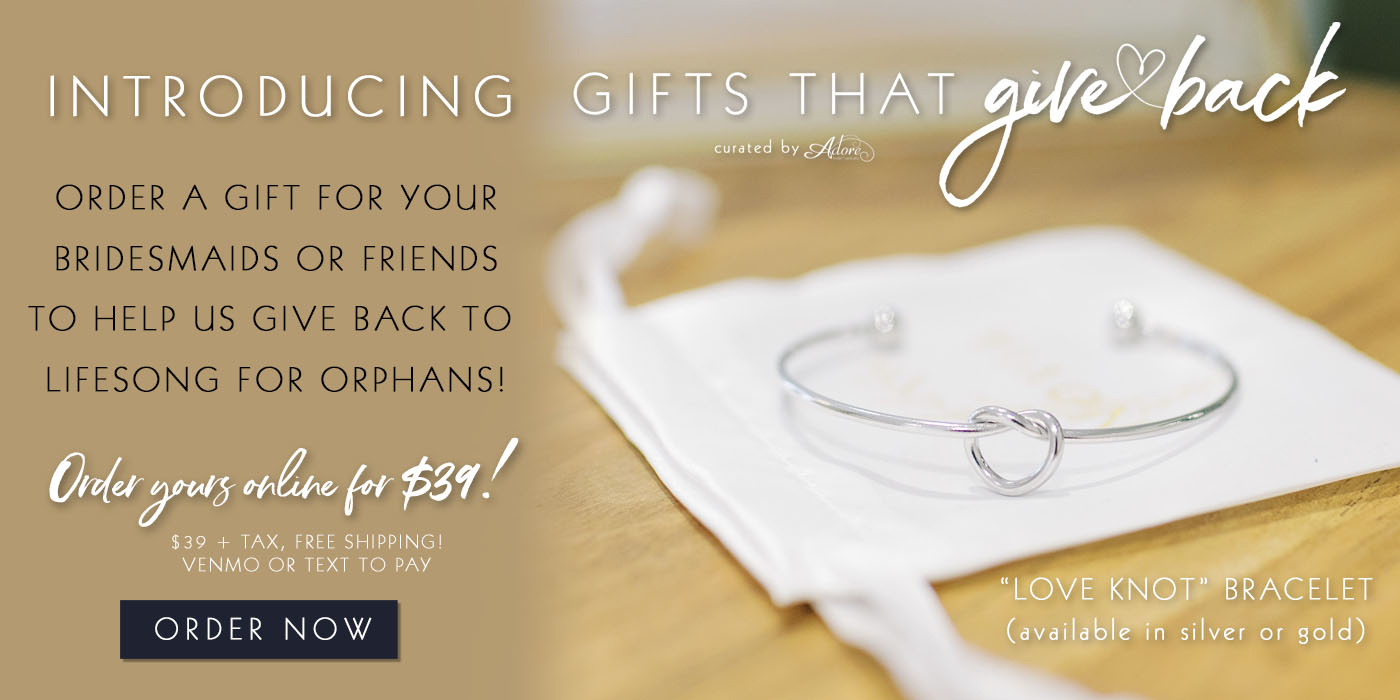 Gifts that Give Back, Love Knot Bracelet to benefit Lifesong for Orphans
